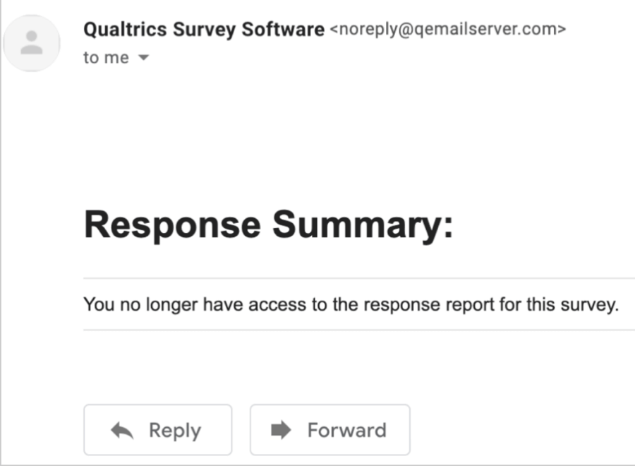 response summary email saying you no longer have access to the response report